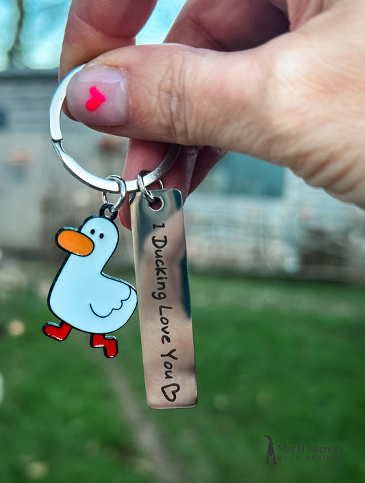 Ducking love you metal key ring.