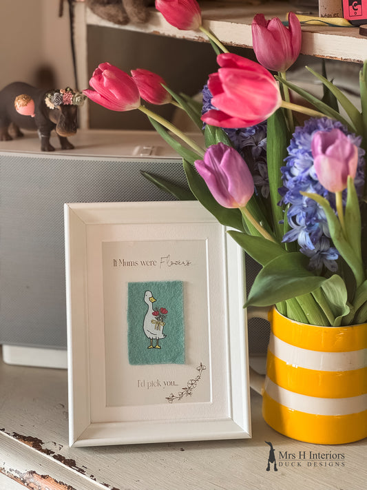 If mums were flowers  pictute frame (A5 size) - Personalised Decorated Wooden Ducks in Boots by Mrs H the Duck Lady