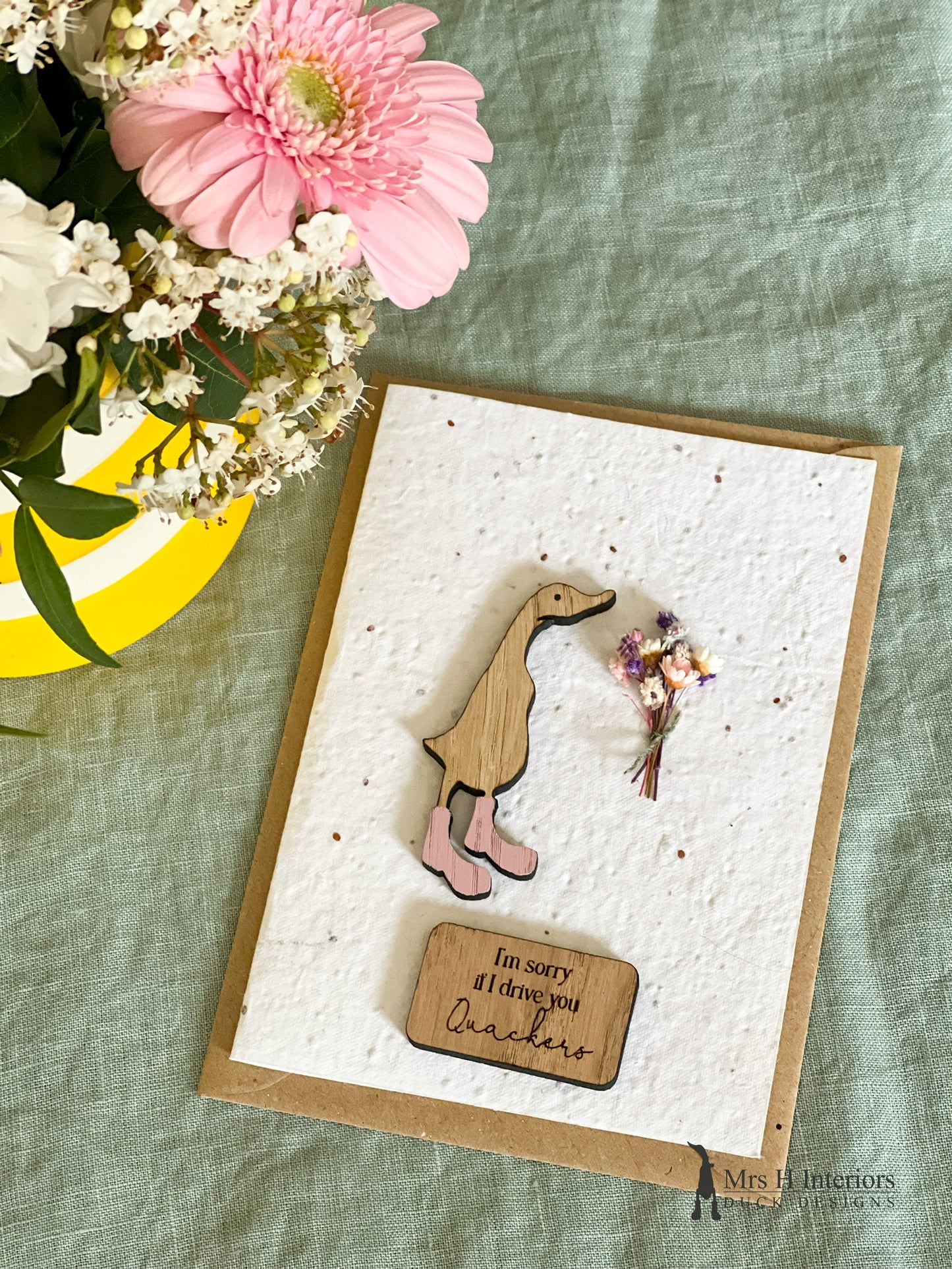 I'm Sorry If I Drive You Quackers - Duck with Flowers -Sorry Card - Decorated Wooden Duck in Boots by Mrs H the Duck Lady